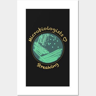 Microbiologists Love Streaking - funny science design Posters and Art